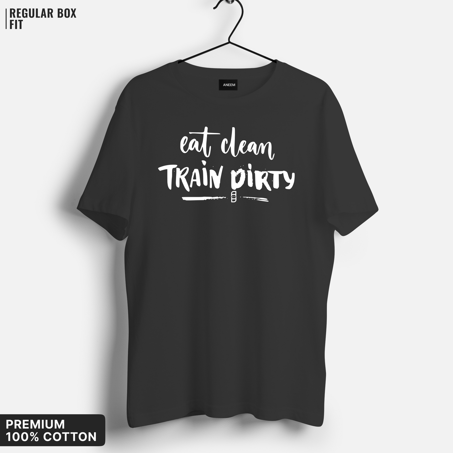 Eat Clean Train Dirty T-Shirt