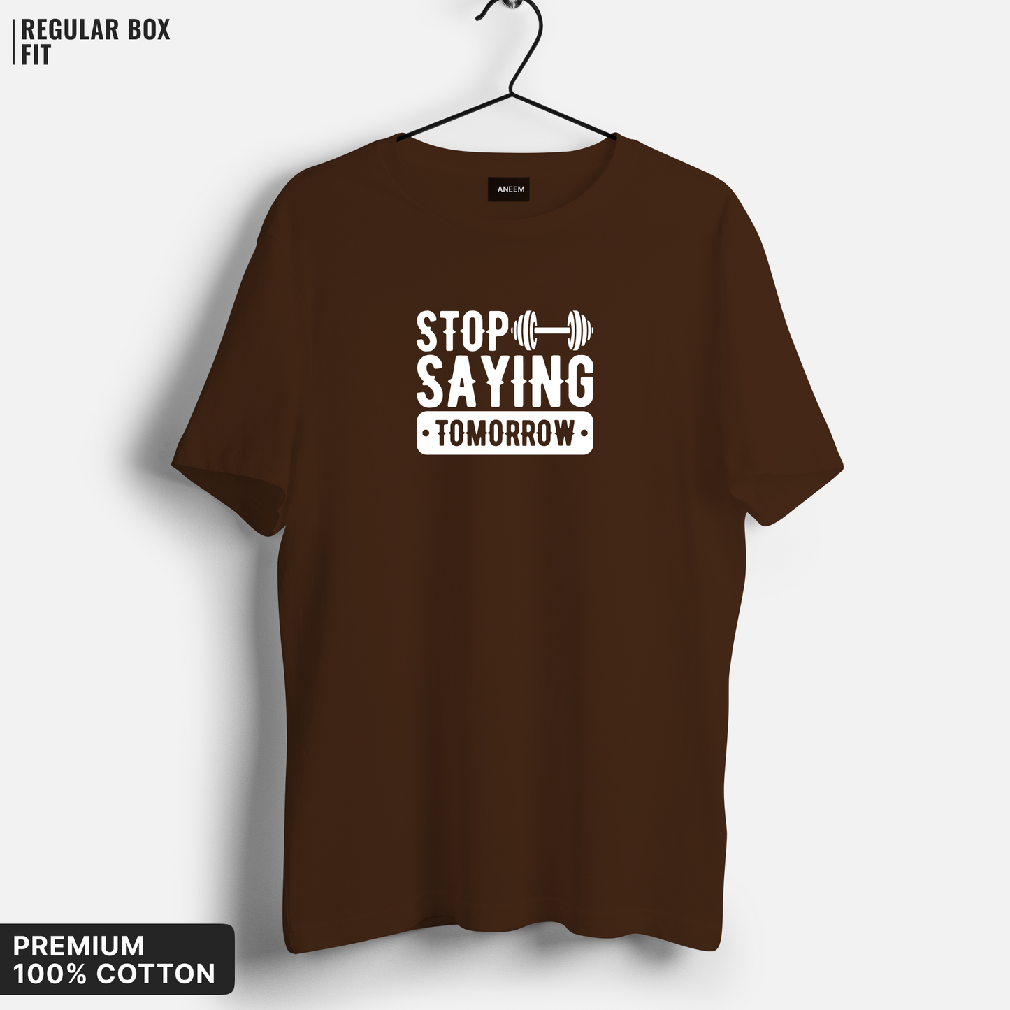 Stop Saying Tomorrow T-Shirt
