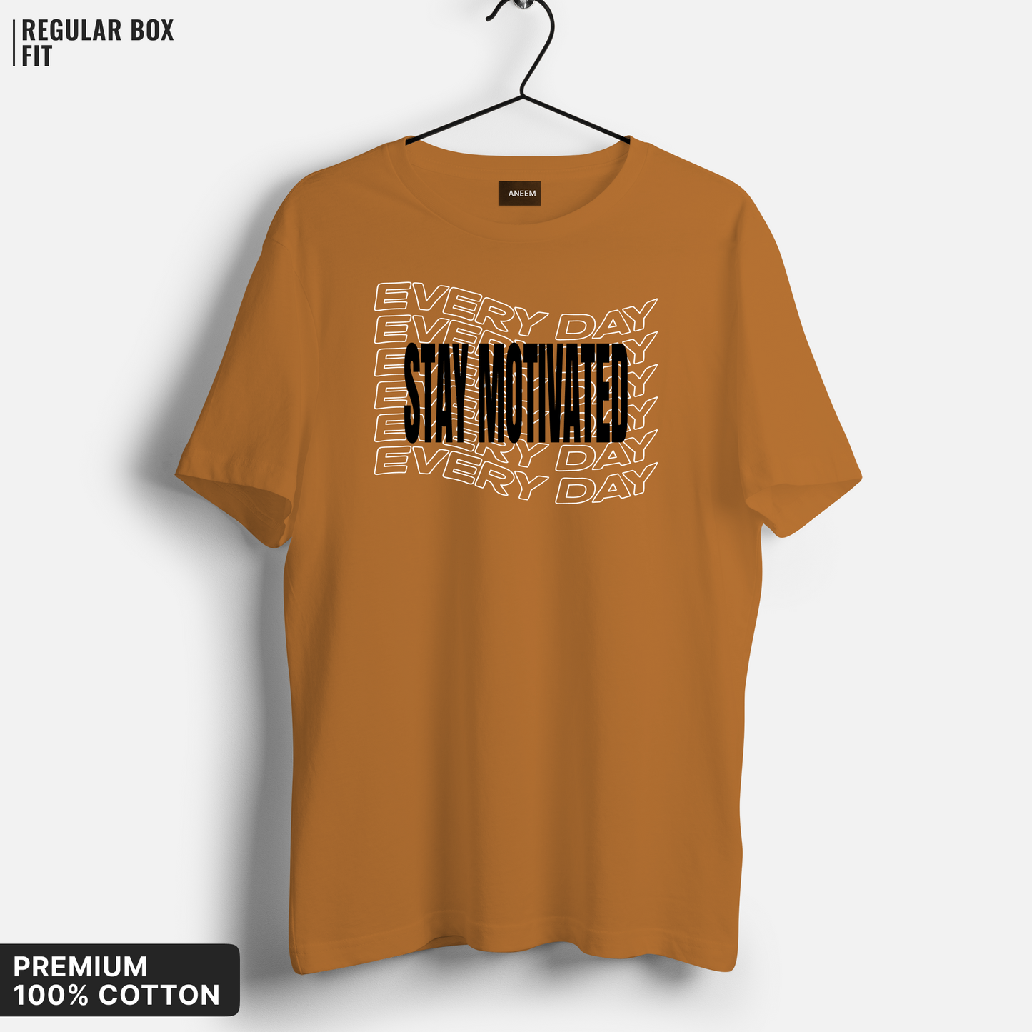 Stay Motivated Everyday T-Shirt
