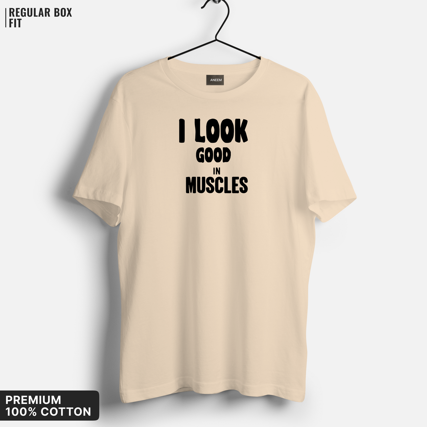 I Look Good In Muscle T-Shirt