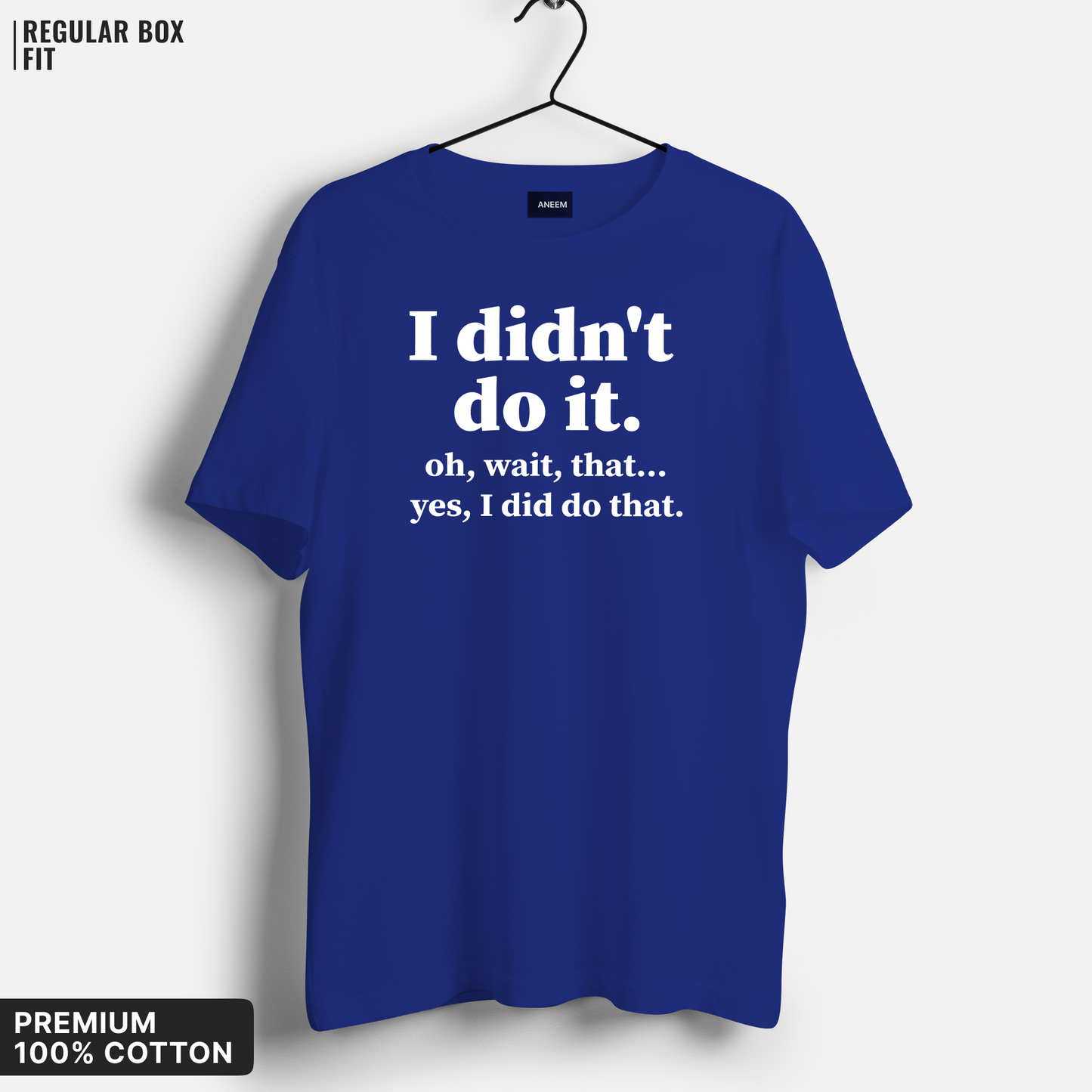 I Didn't Do It T-Shirt