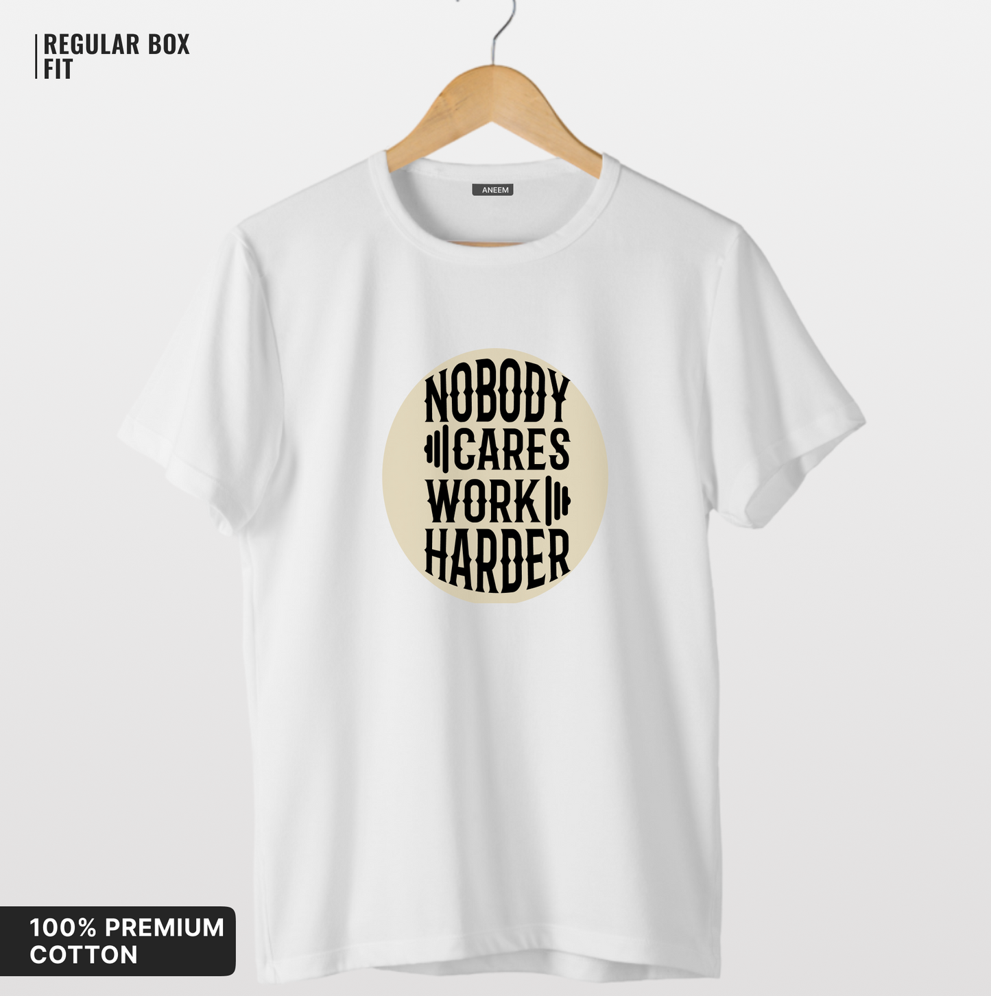 Nobody Cares Work Harder T-Shirt