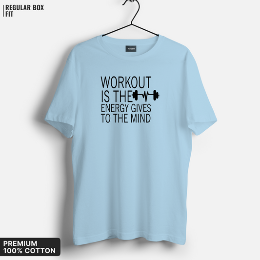 Workout Is The Energy Gives To The Mind