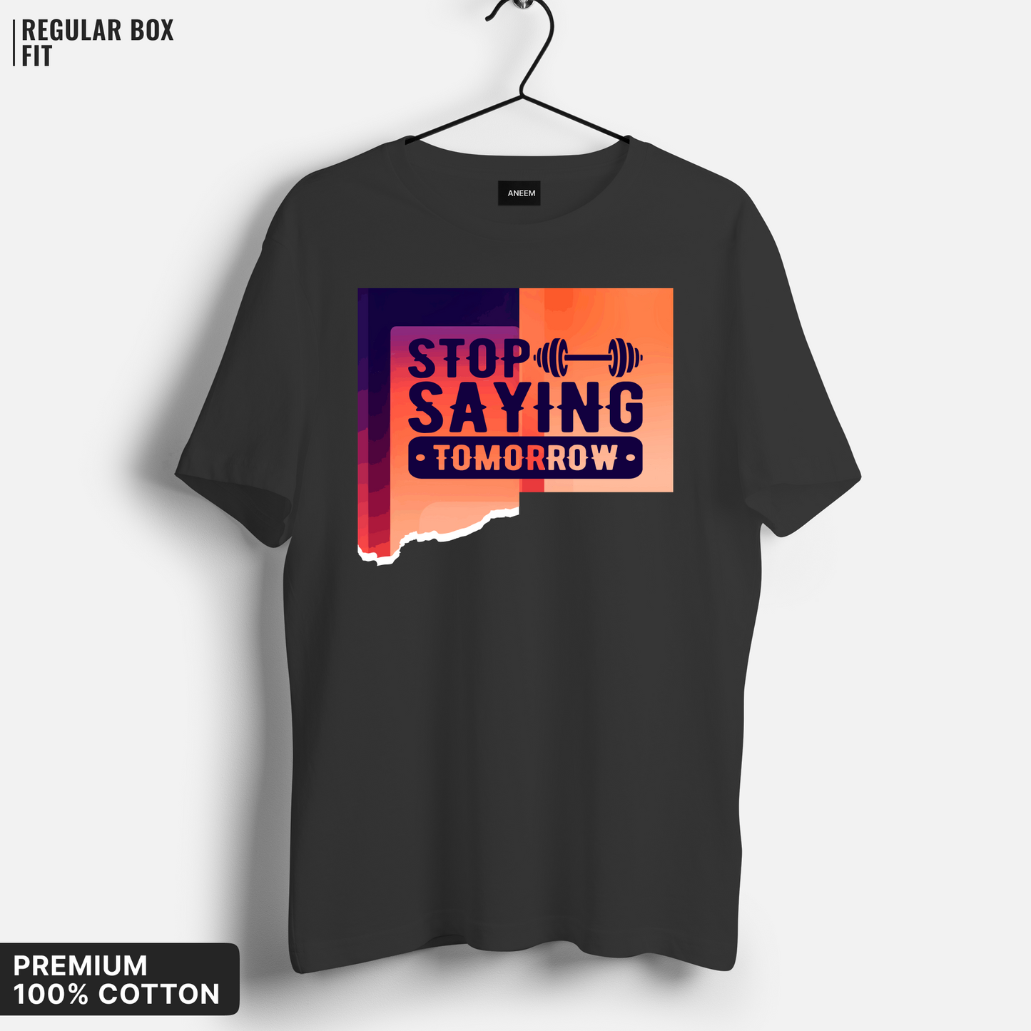 Stop Saying Tomorrow T-Shirt