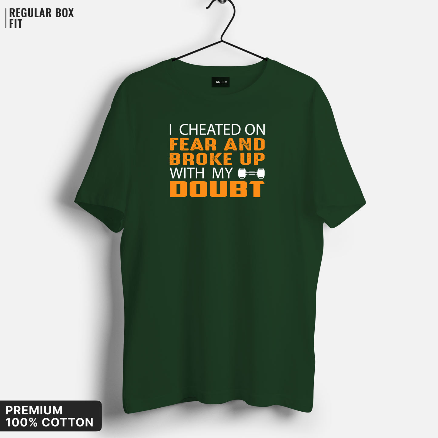 I Cheated on Fear and Broke Up with My Doubt T-shirt
