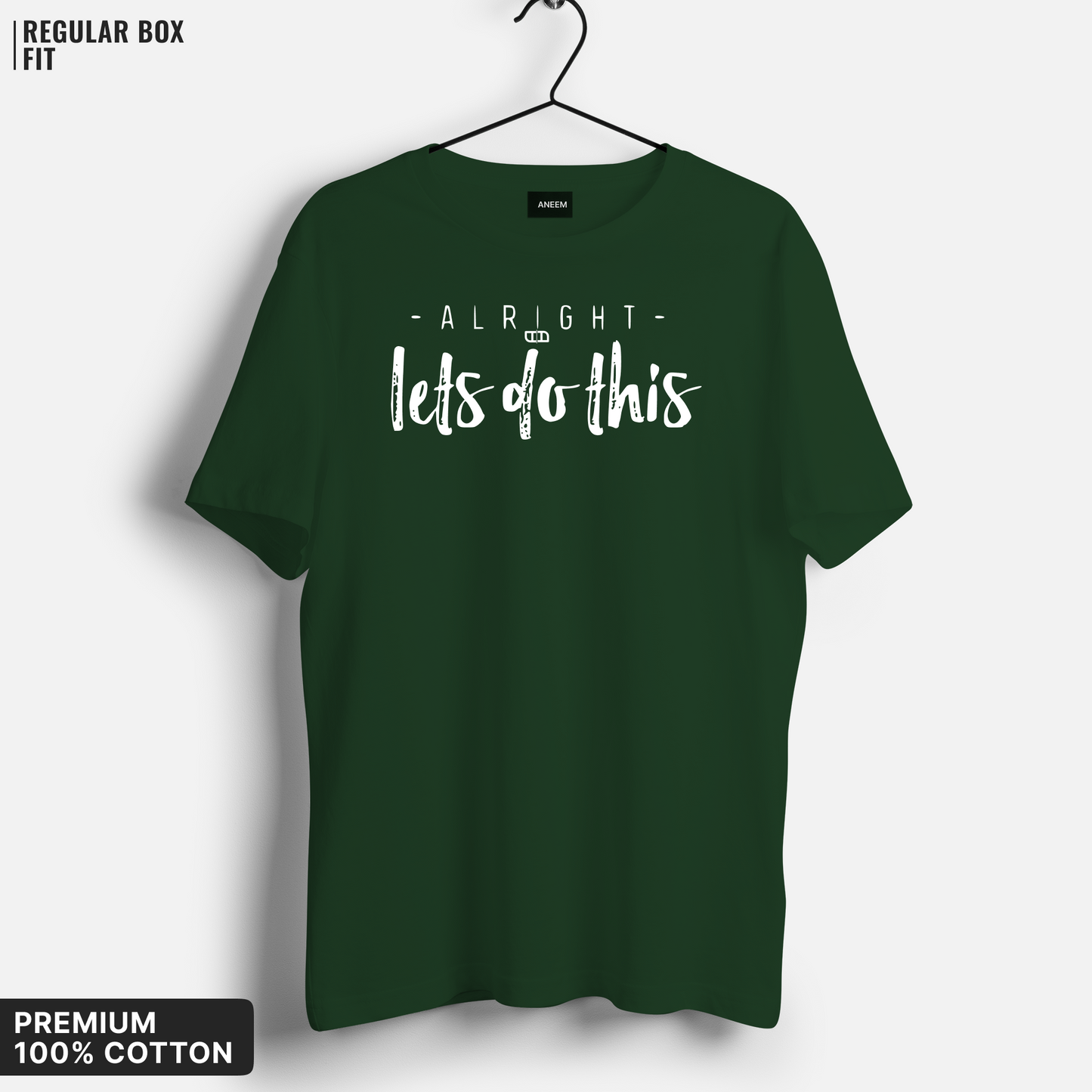 Alright Let's Do It T-Shirt