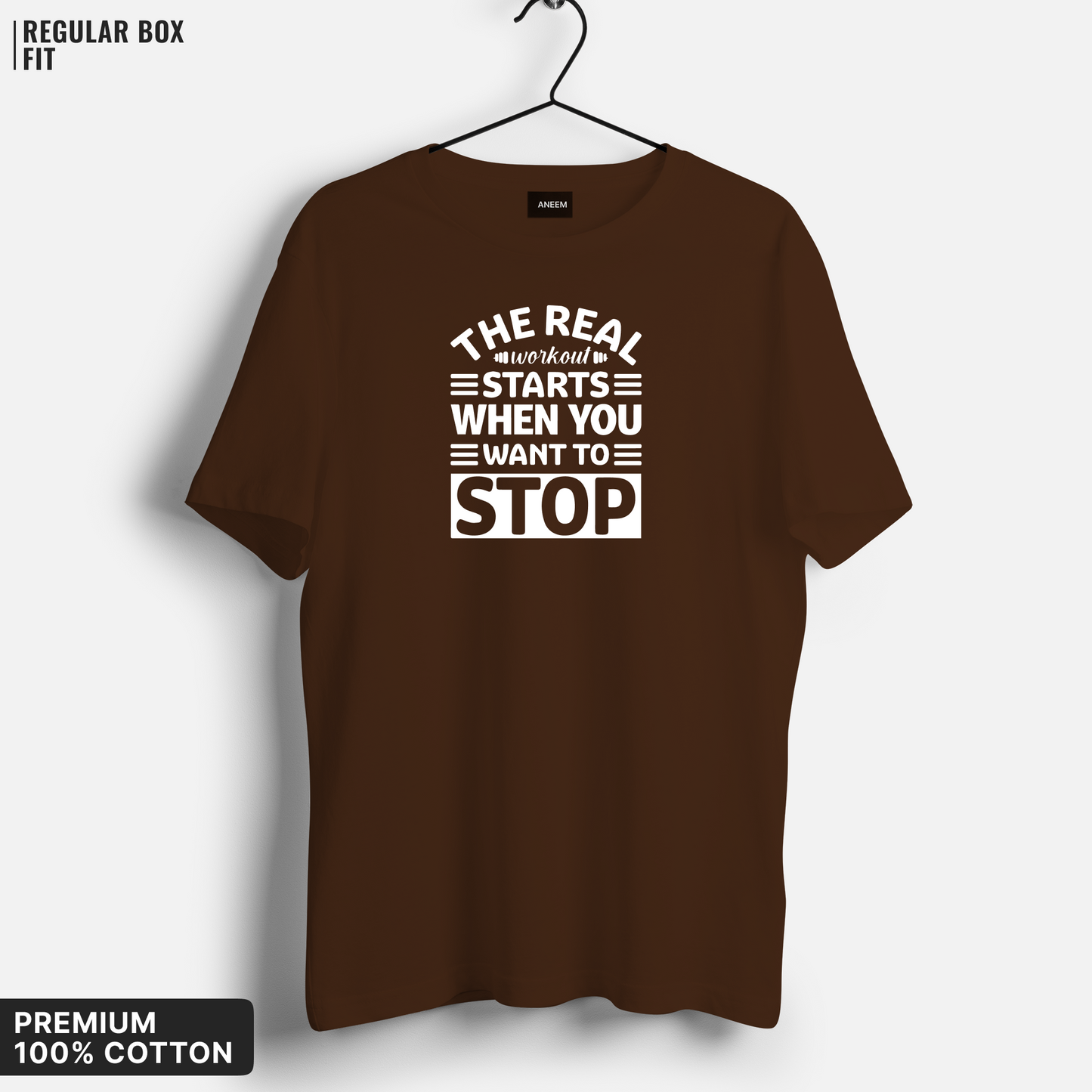 The Real Workout Starts When You Want to Stop T-shirt