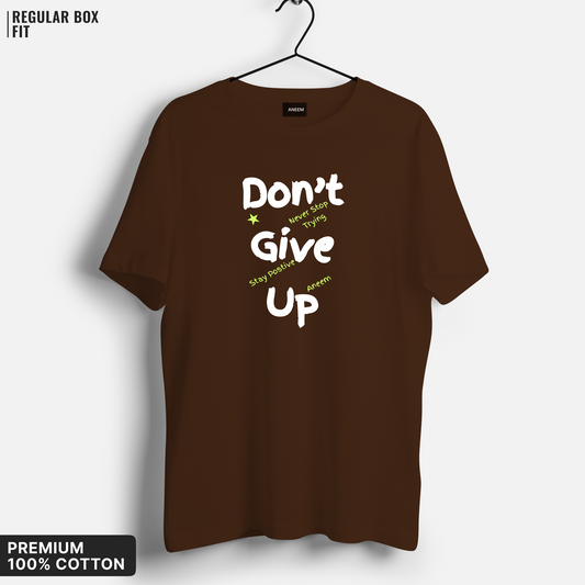 Don't Give Up T-Shirt
