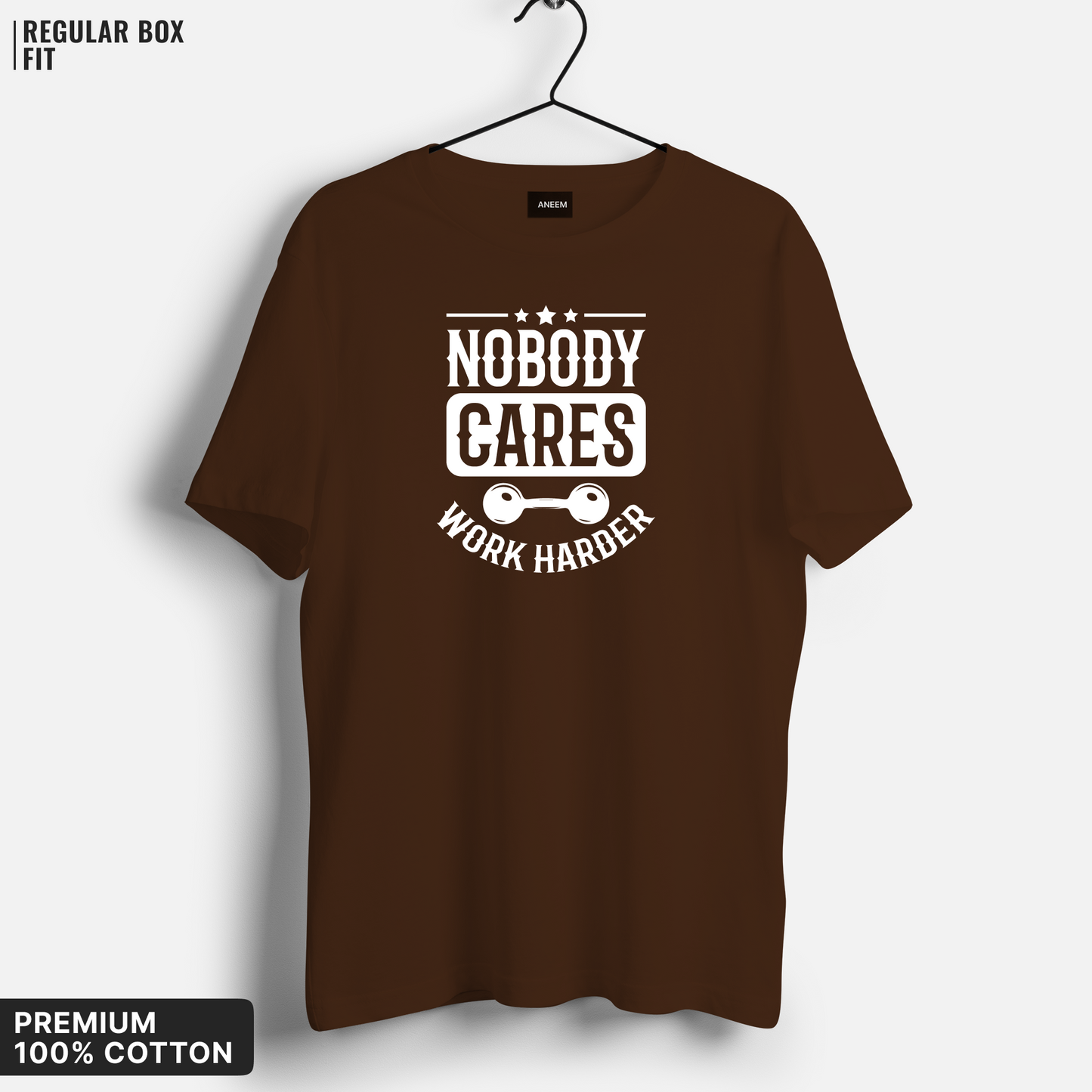Nobody Works Harder T-shirt