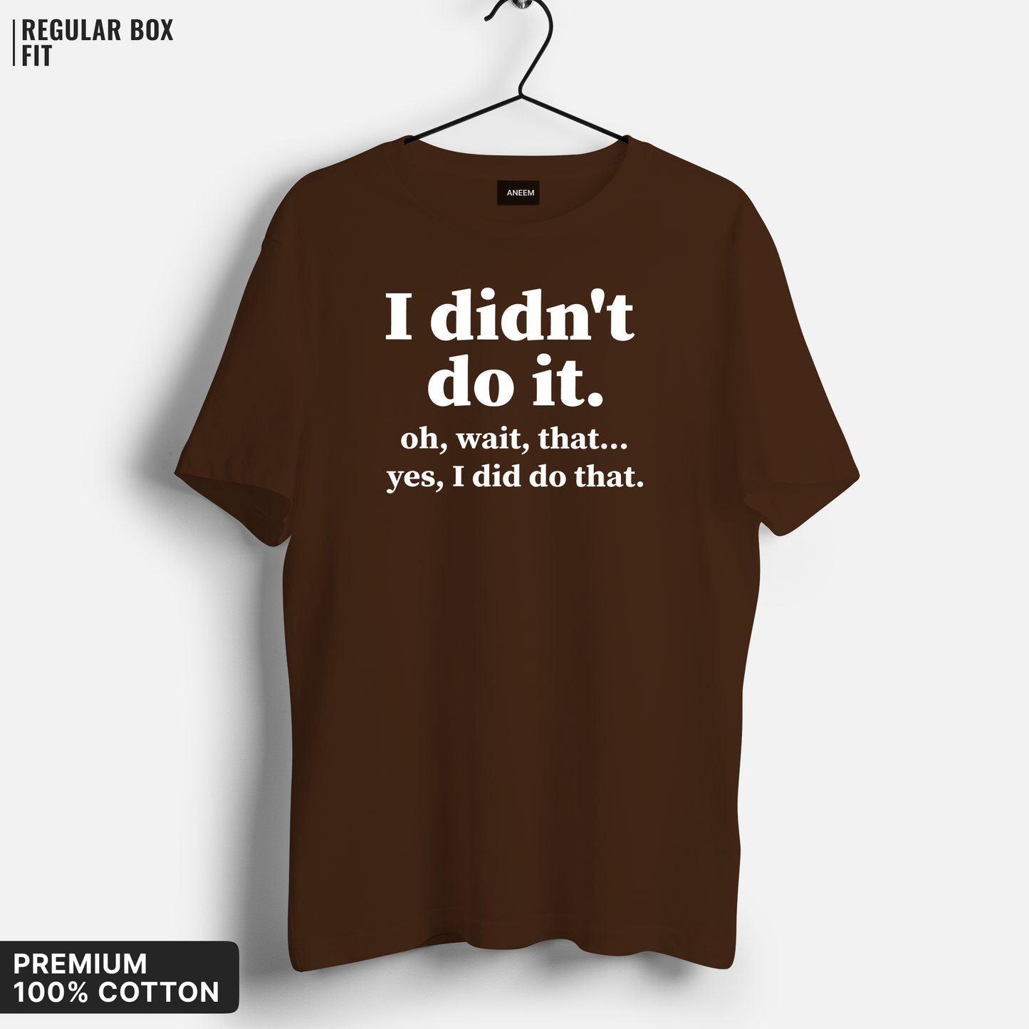 I Didn't Do It T-Shirt