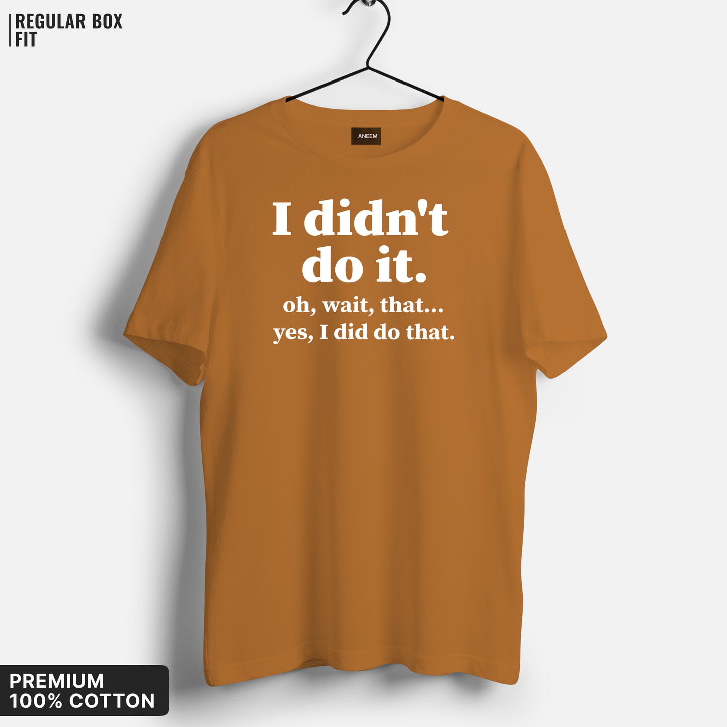 I Didn't Do It T-Shirt
