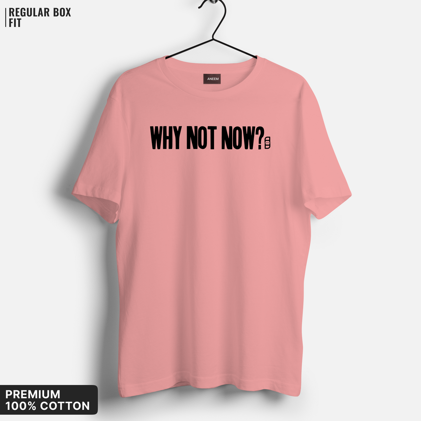 Why Not Now T-Shirt