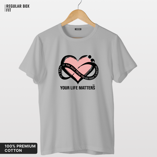 Your Life Matters T-Shirt