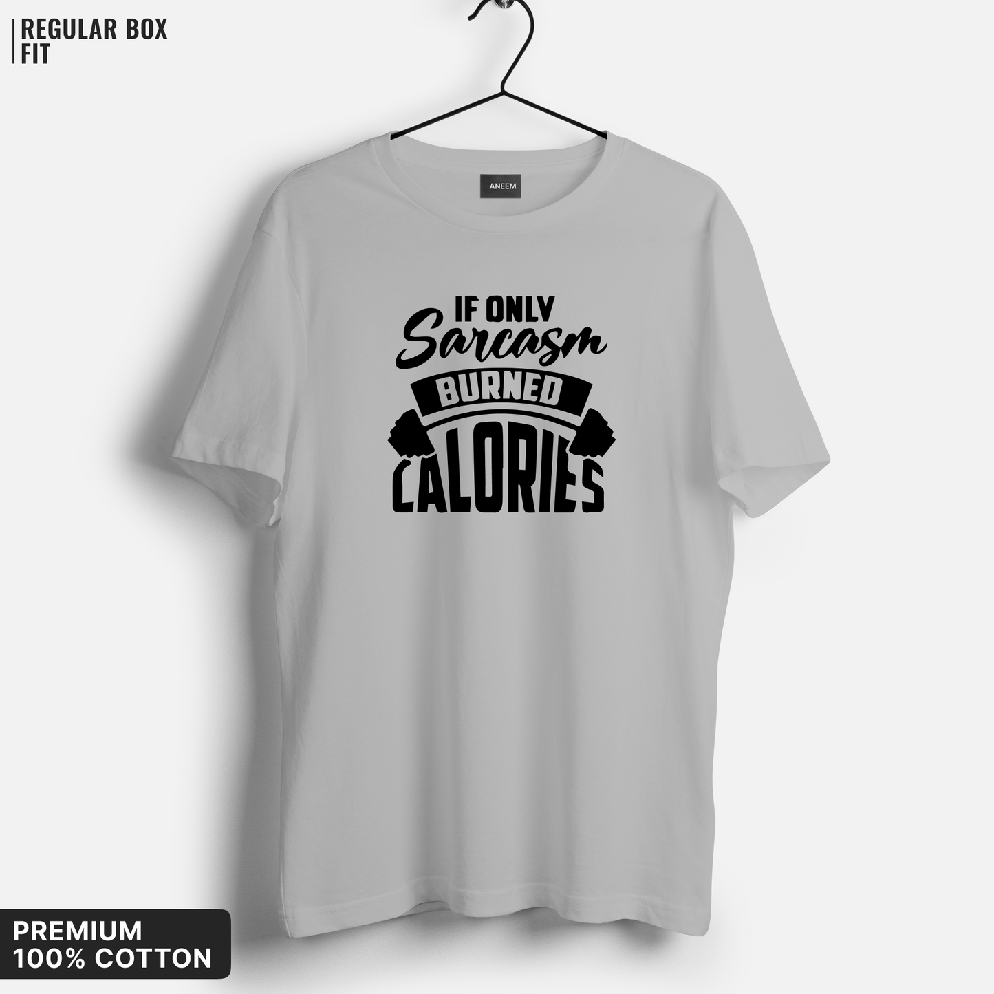 If Only Sarcasm Burned Calories T-Shirt