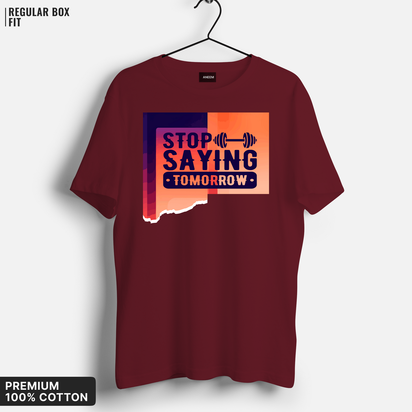 Stop Saying Tomorrow T-Shirt