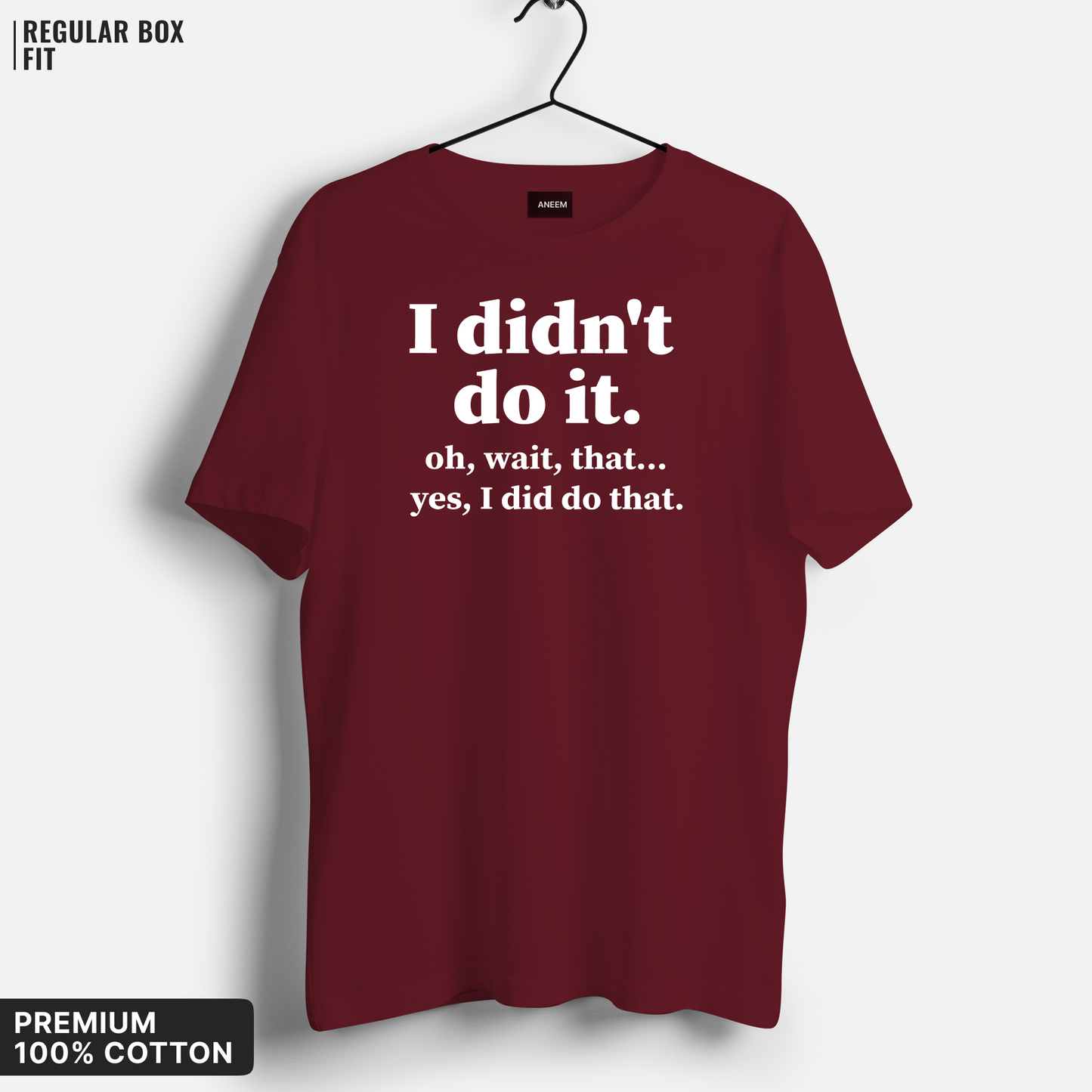 I Didn't Do It T-Shirt