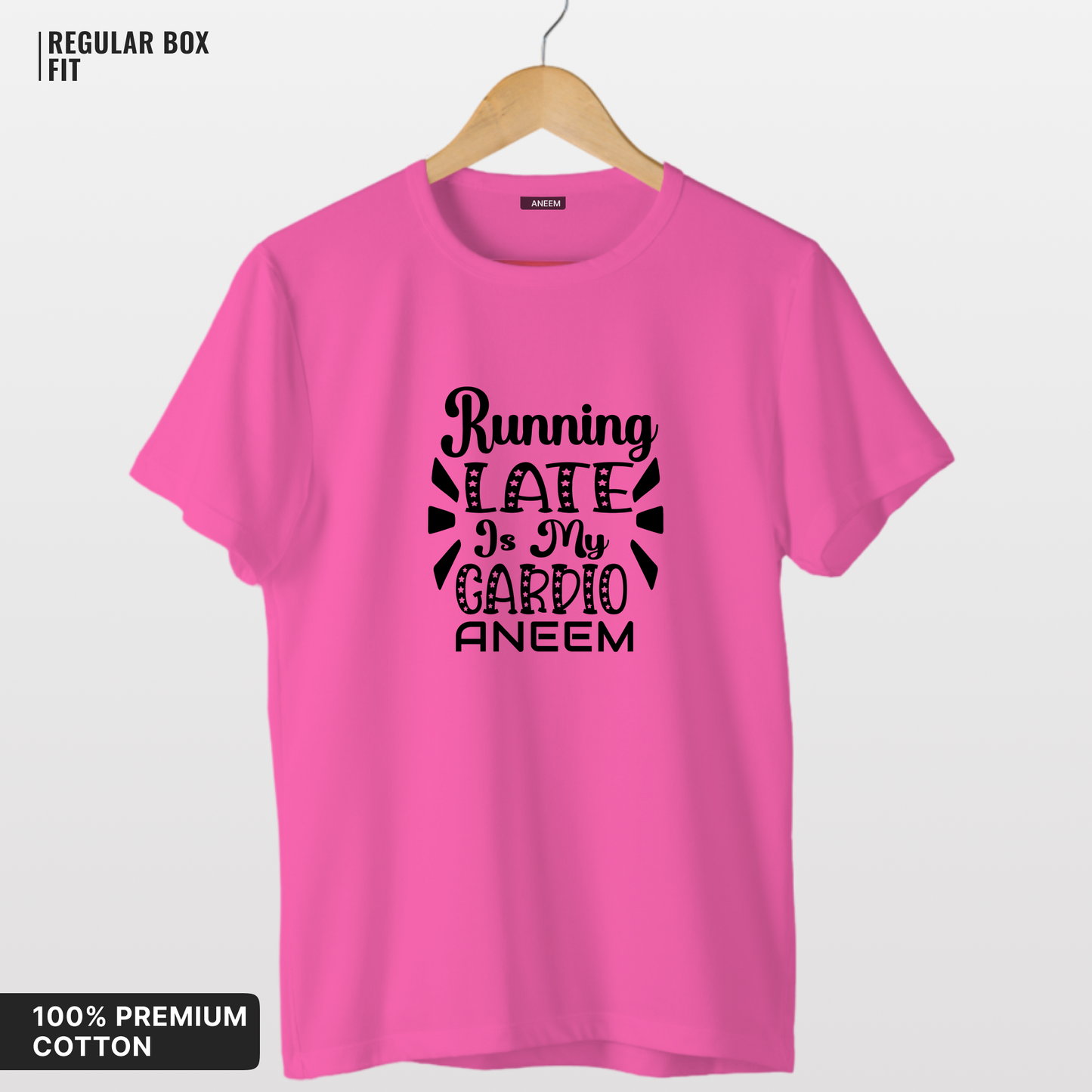 Running Late Is My Cardio T-Shirt