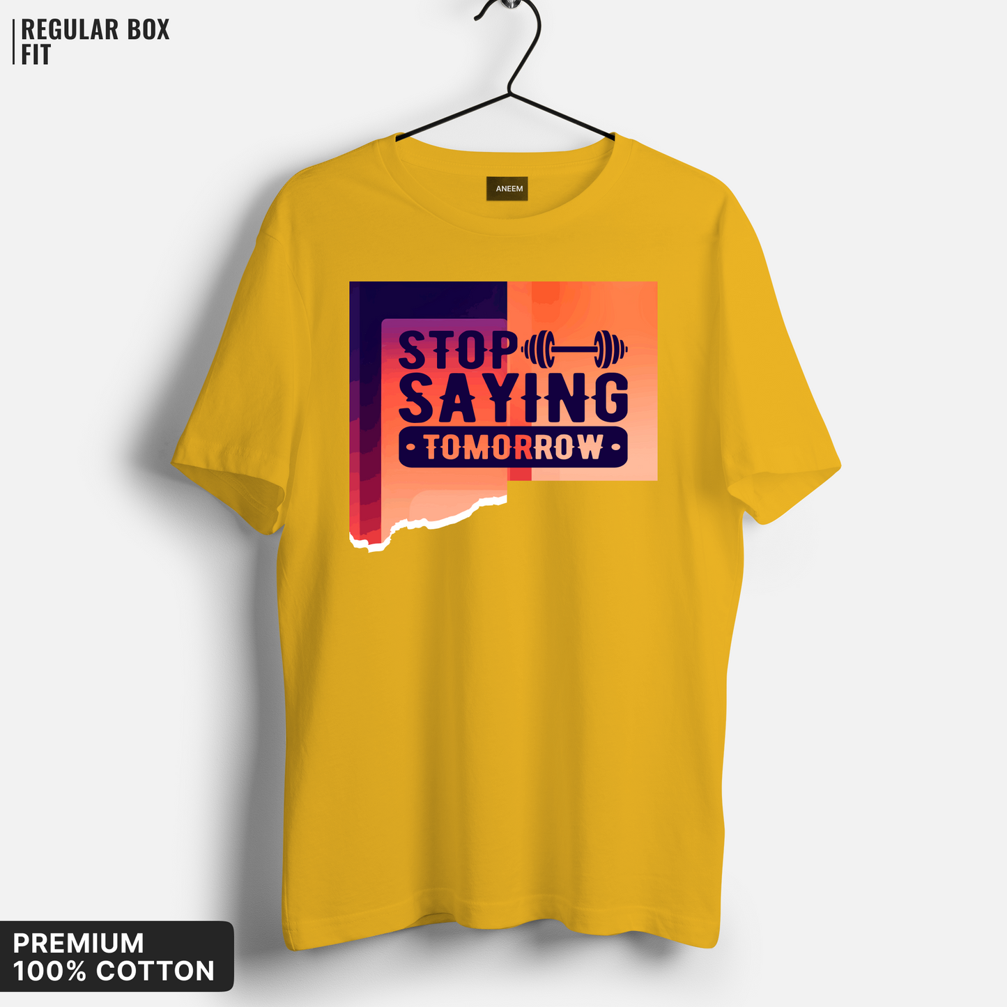 Stop Saying Tomorrow T-Shirt