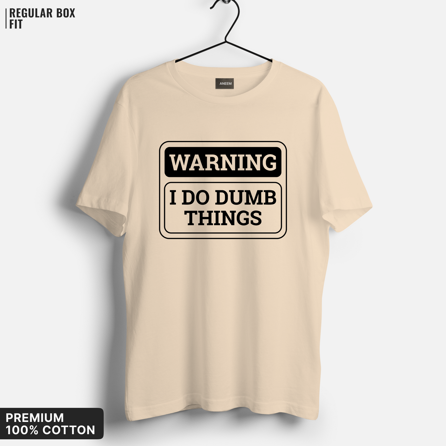I Do Dumb Things T-Shirt