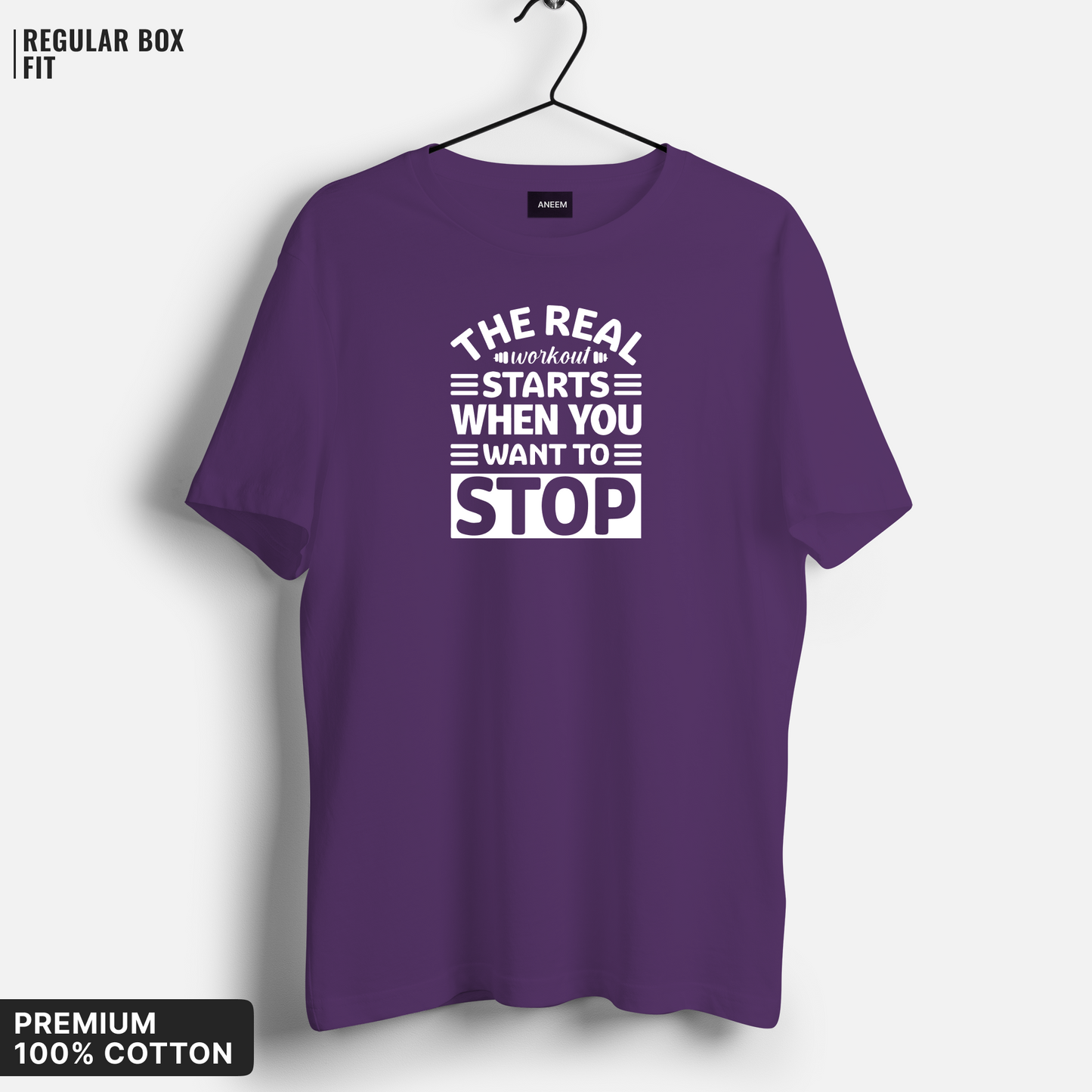 The Real Workout Starts When You Want to Stop T-shirt