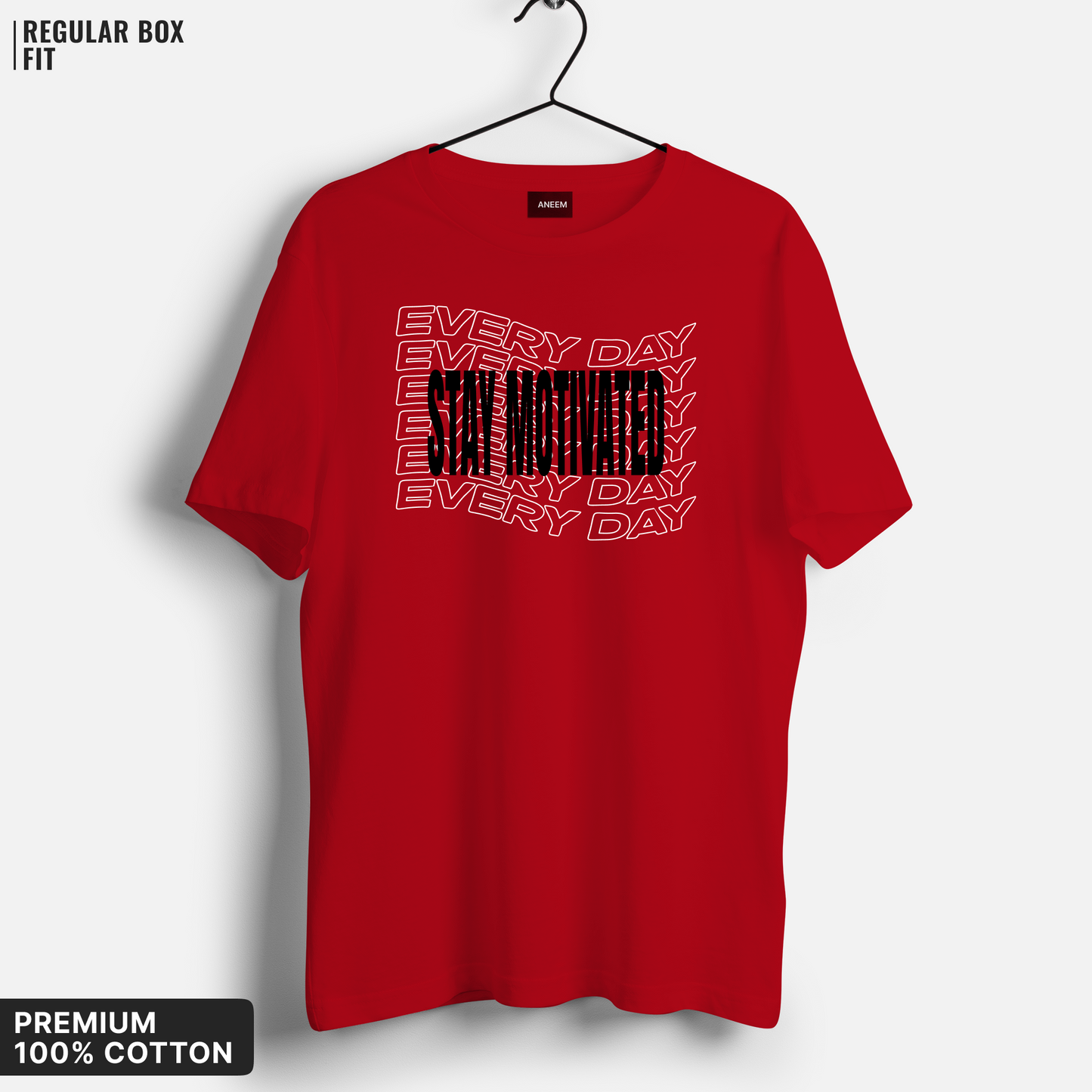 Stay Motivated Everyday T-Shirt