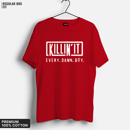 Killing It Everyday T-Shirt
