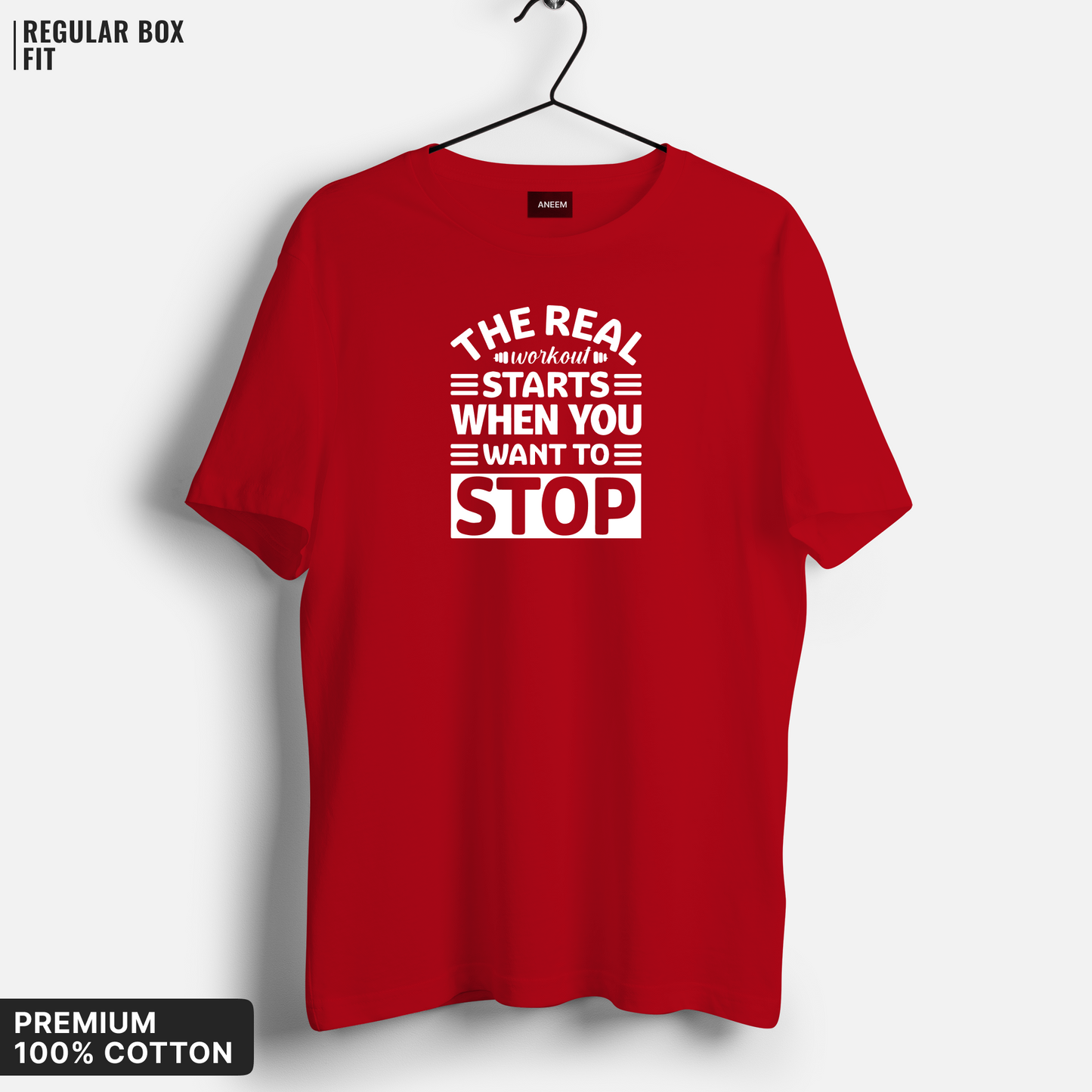 The Real Workout Starts When You Want to Stop T-shirt