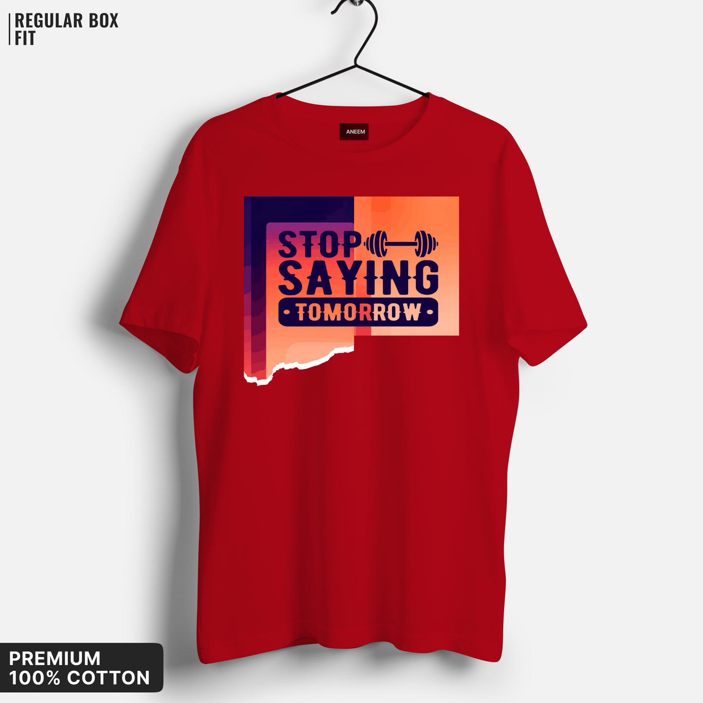 Stop Saying Tomorrow T-Shirt