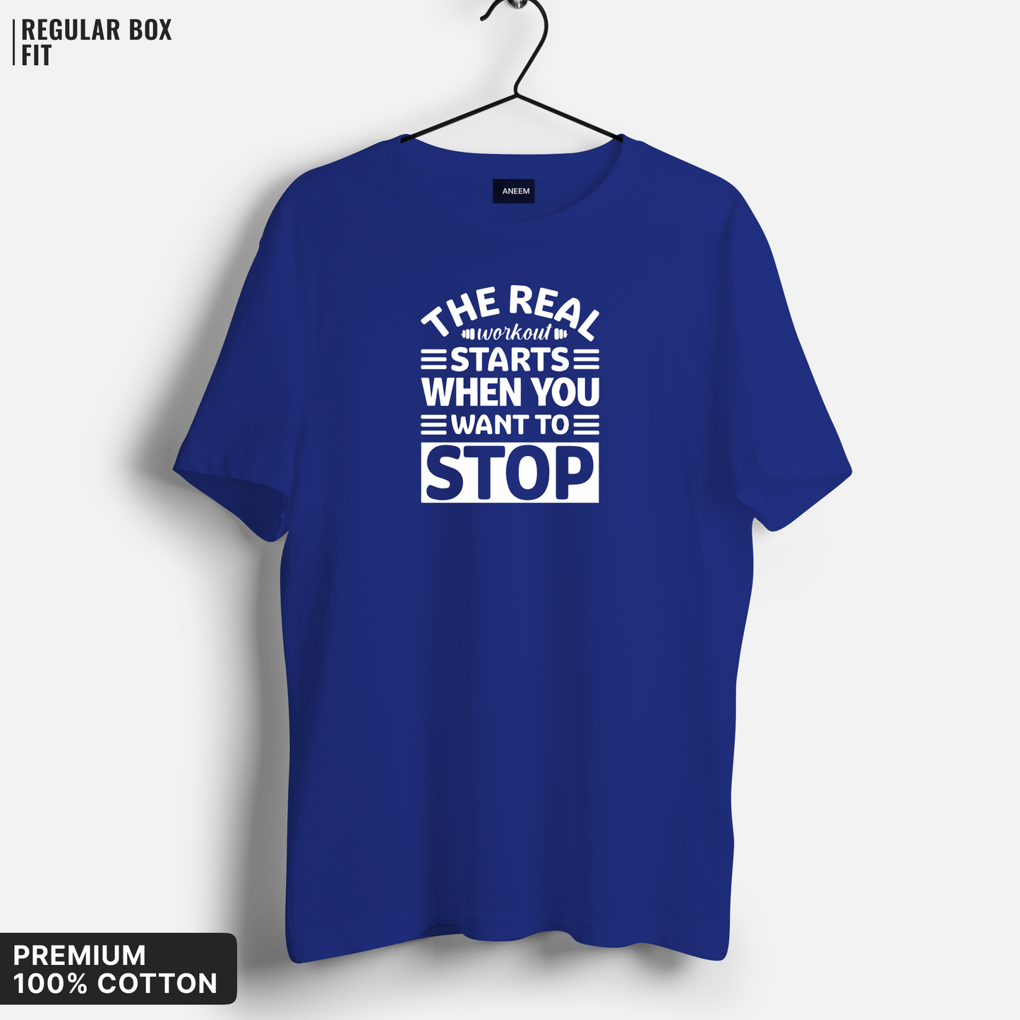 The Real Workout Starts When You Want to Stop T-shirt