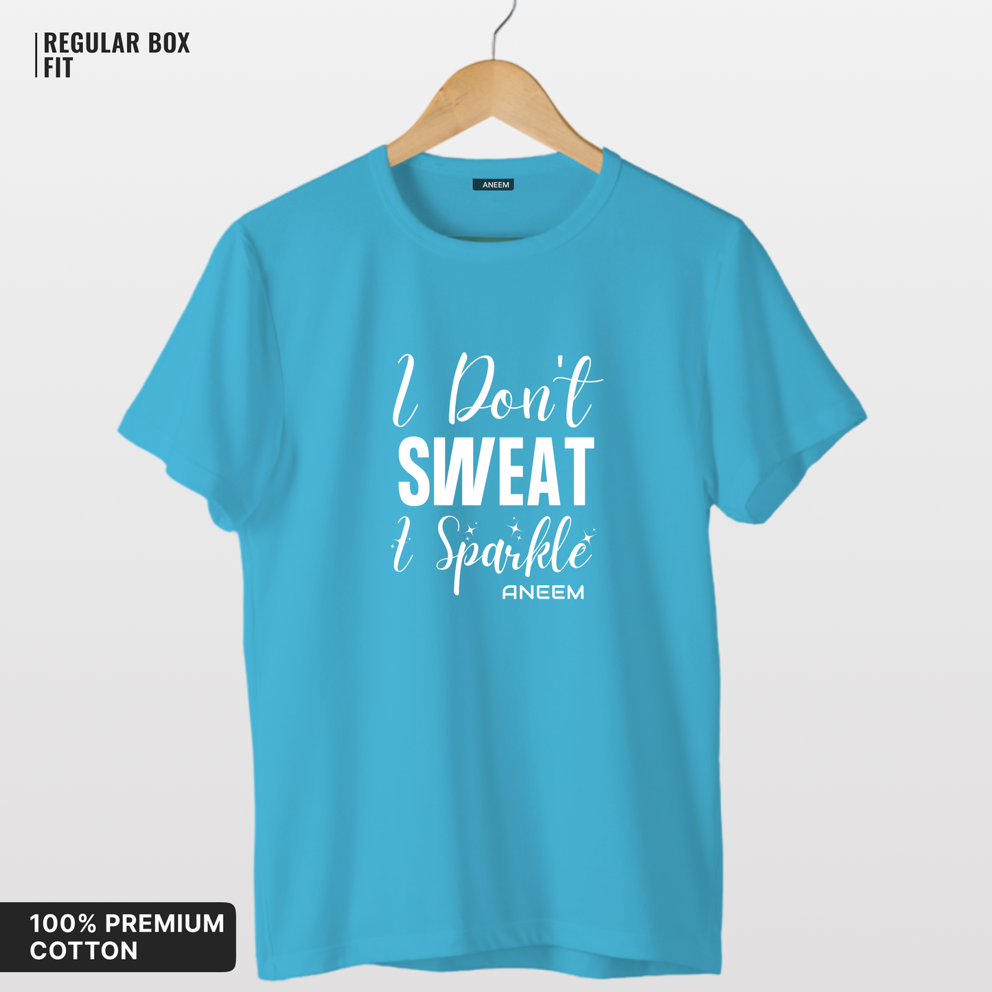 I Don't Sweat I Sparkle T-Shirt