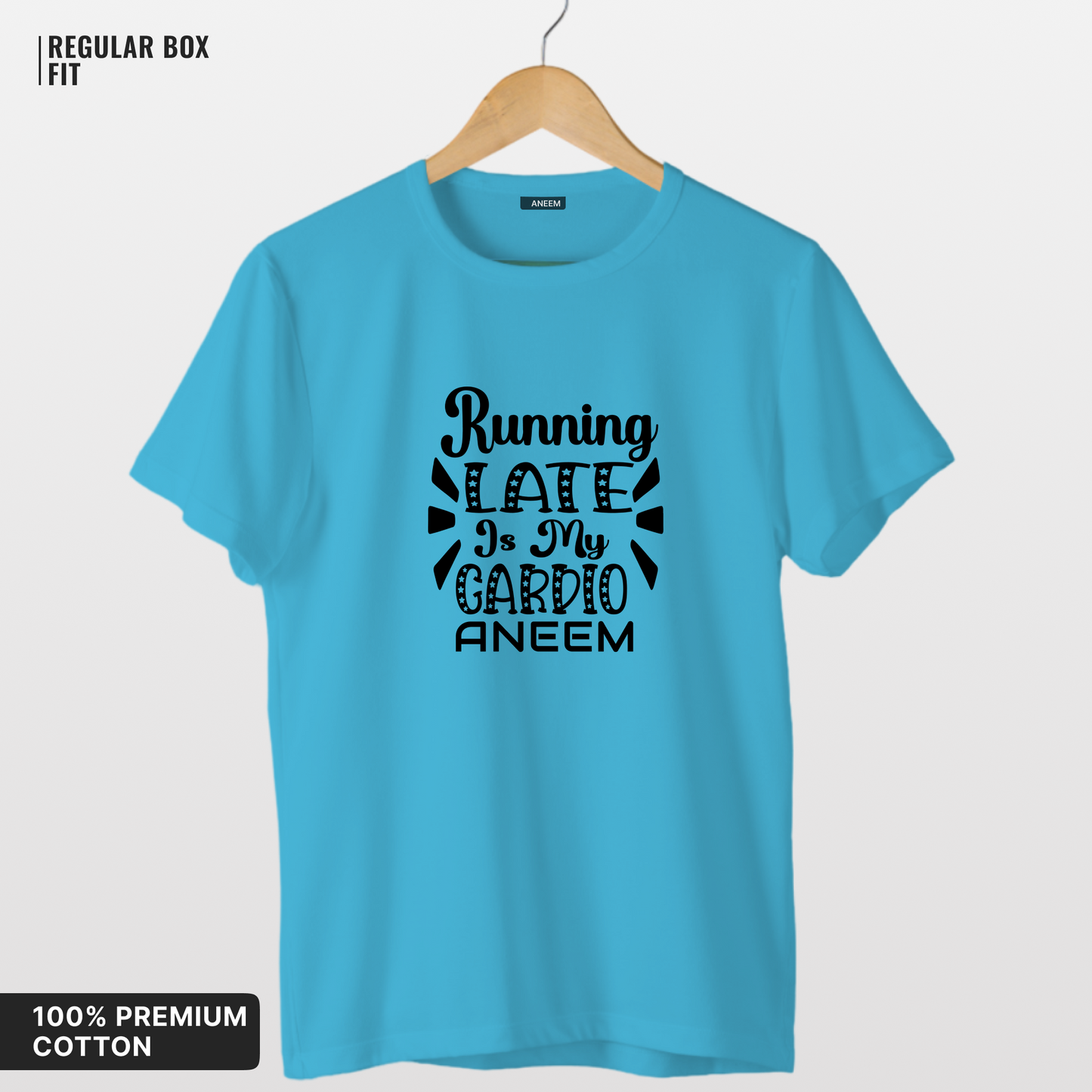 Running Late Is My Cardio T-Shirt