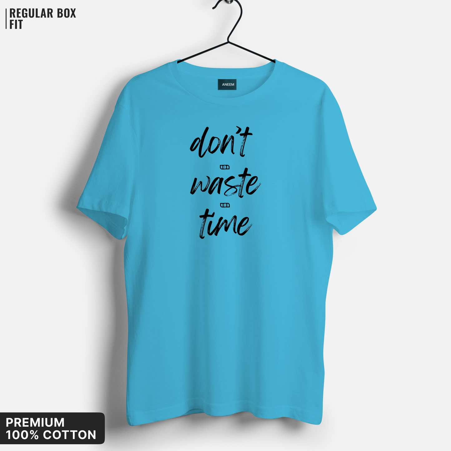 Don't Waste Time T-Shirt