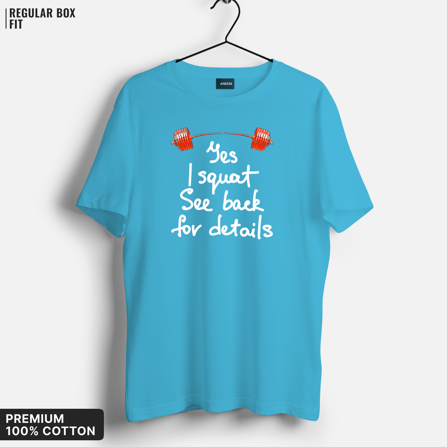 Yes, I Squat. Look Back for the Results t-Shirt