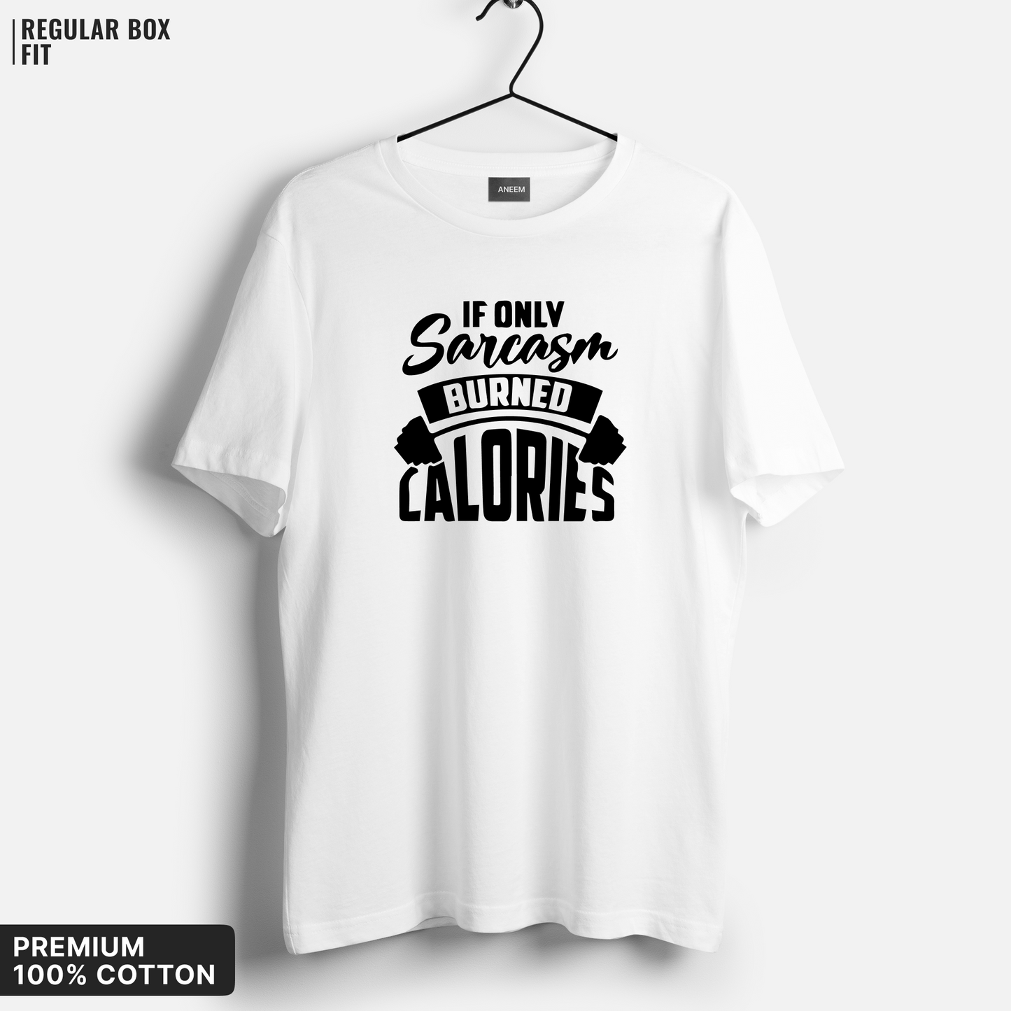 If Only Sarcasm Burned Calories T-Shirt