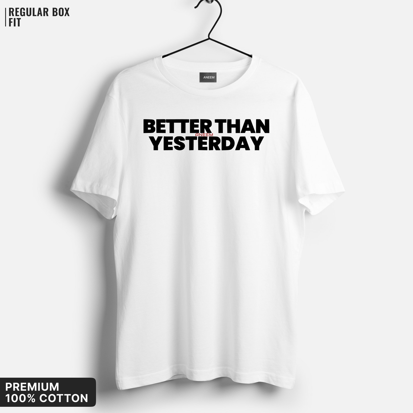 Better Than Yesterday T-Shirt